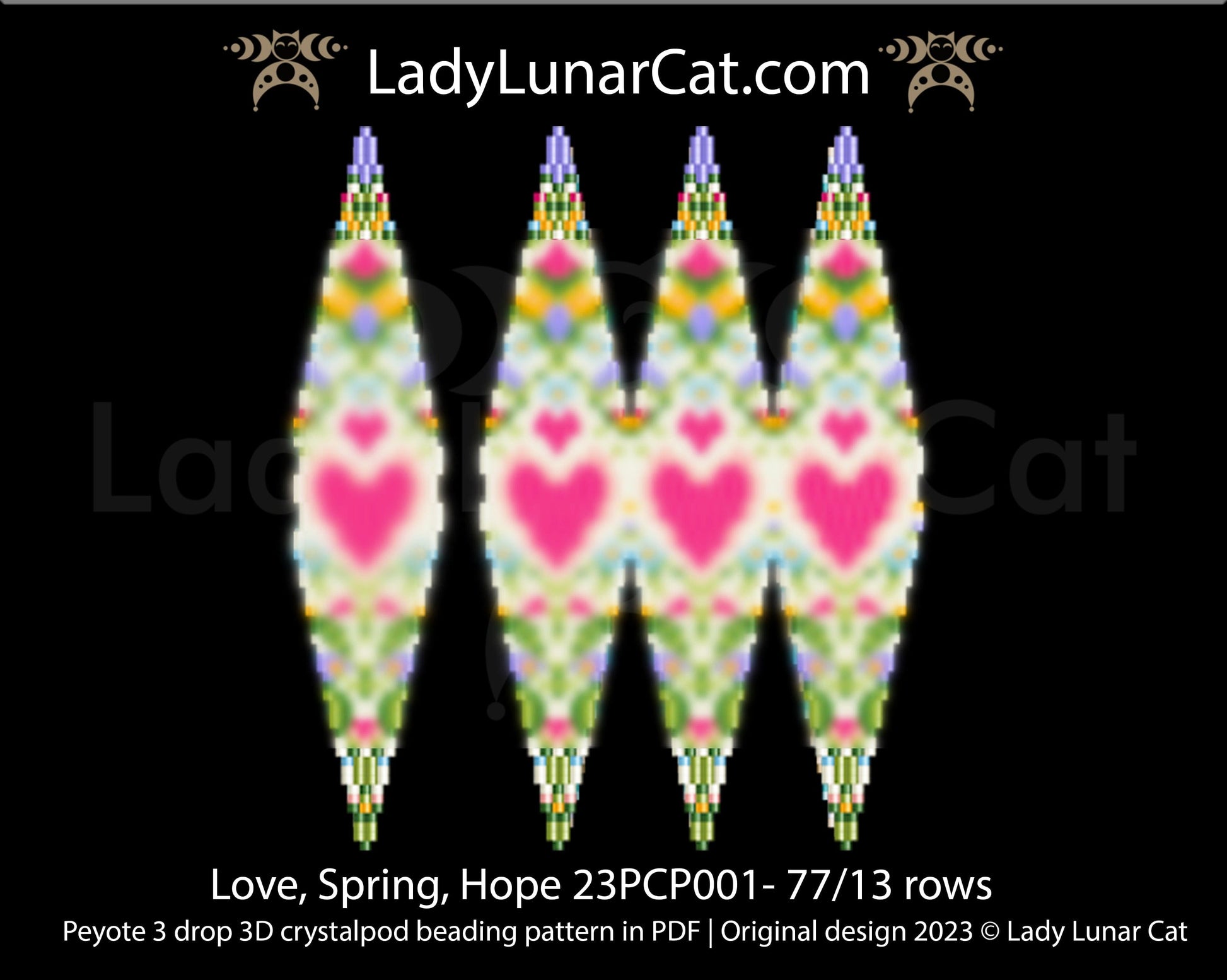 3drop pod pattern or crystalpod pattern for beading Love, Spring, Hope 23PCP001 LadyLunarCat