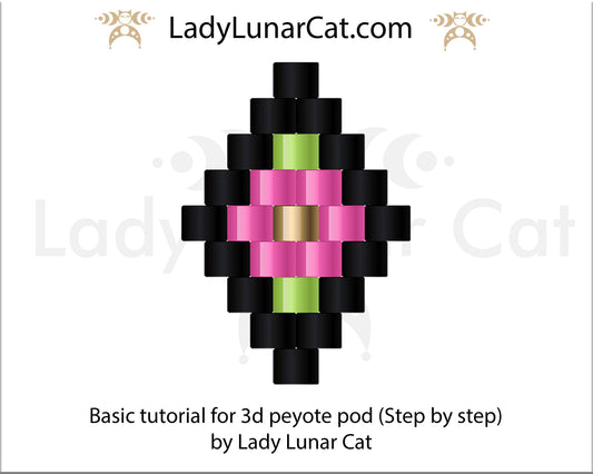 Peyote 3D pod - Basic instruction LadyLunarCat