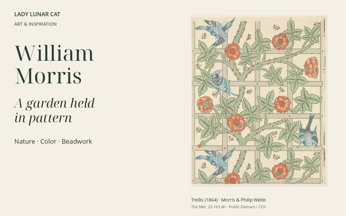 William Morris: A garden held in pattern. Nature, color and beadwork. Full Trellis specimen by Morris, with birds by Philip Webb, reproduced from The Met, Public Domain / CC0.