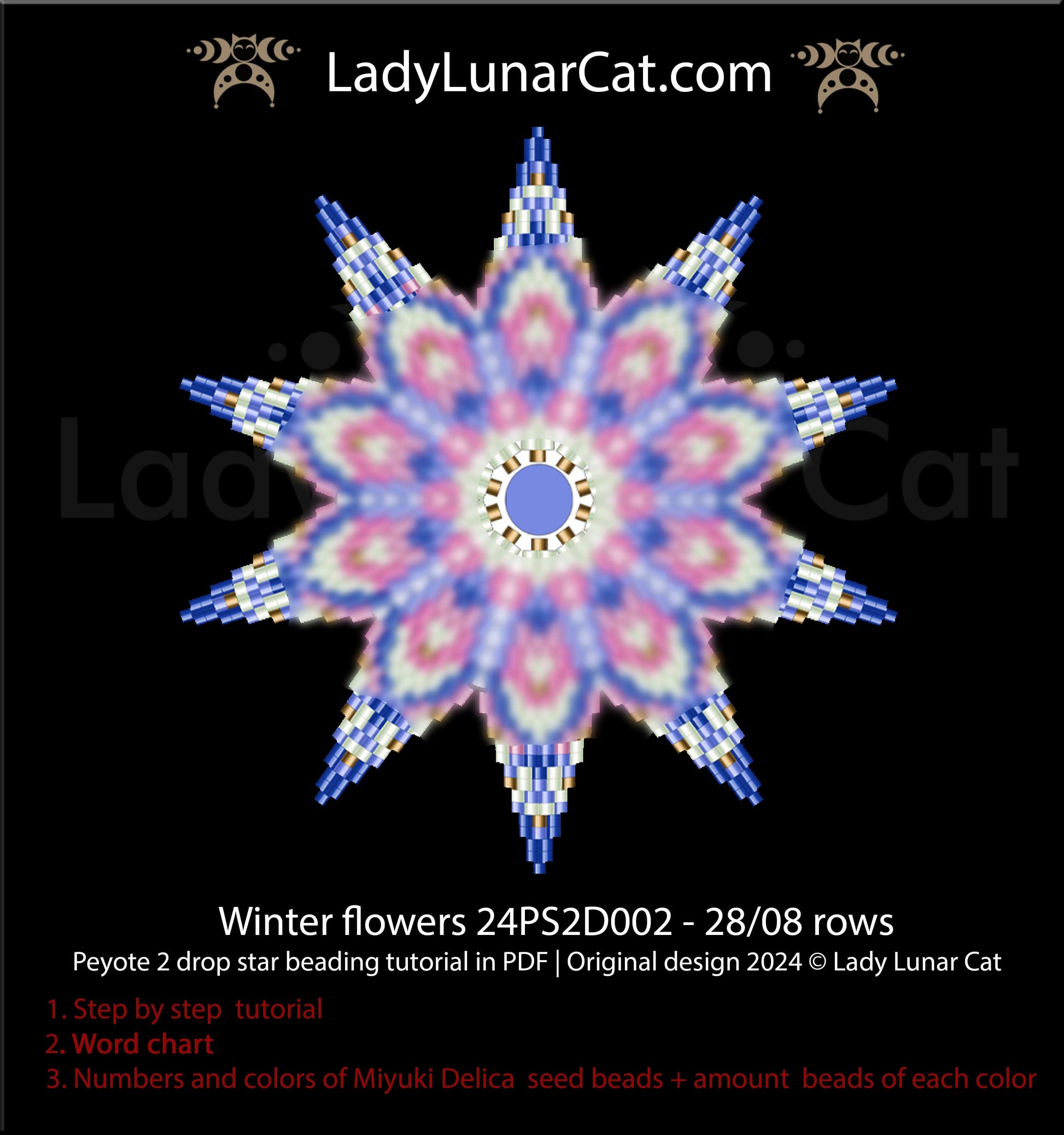 Peyote 2 drop star stepby step tutorial,  Winter flower pattern for beading -  24PS2D002 8 rows LadyLunarCat