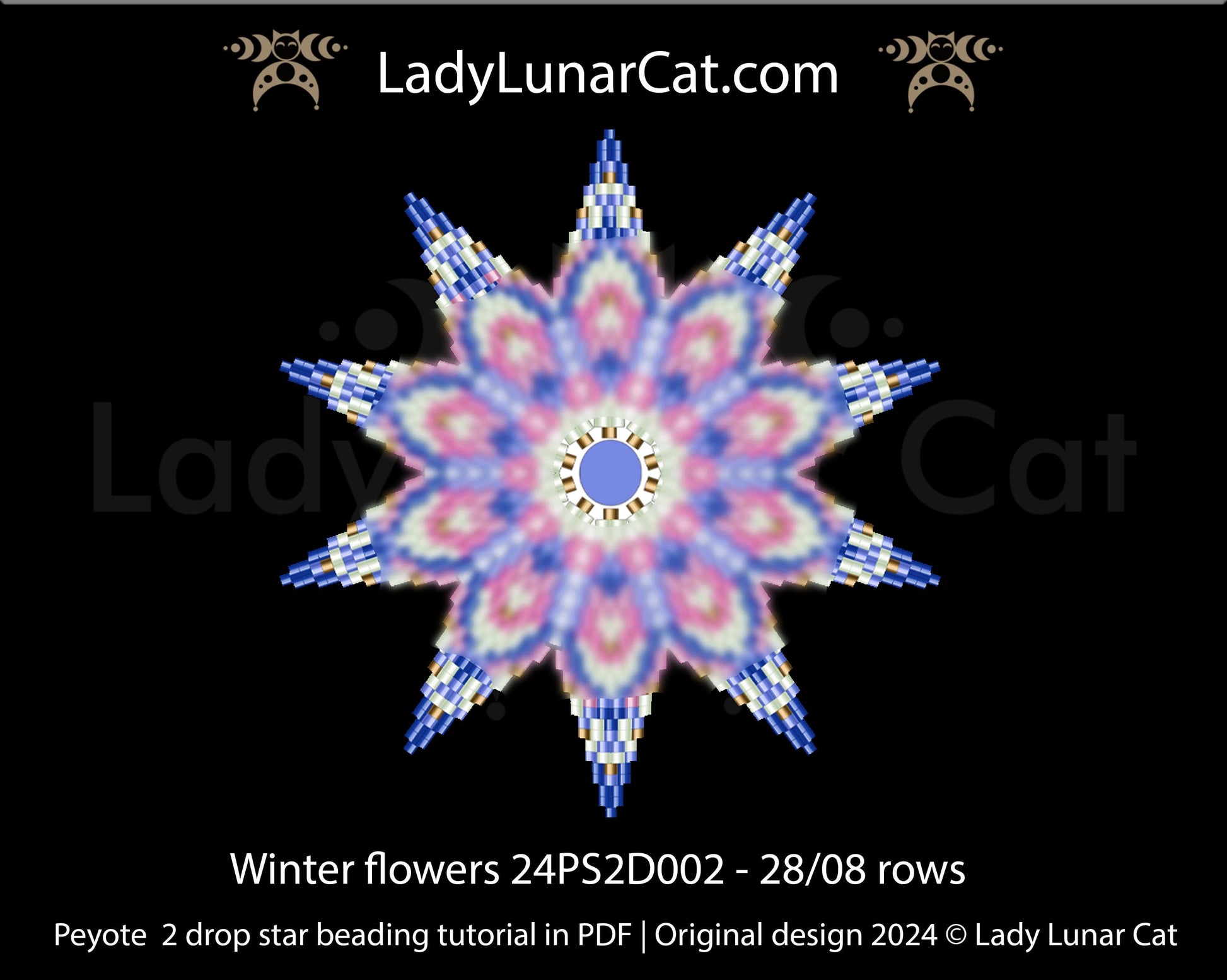Peyote 2 drop star stepby step tutorial,  Winter flower pattern for beading -  24PS2D002 8 rows LadyLunarCat
