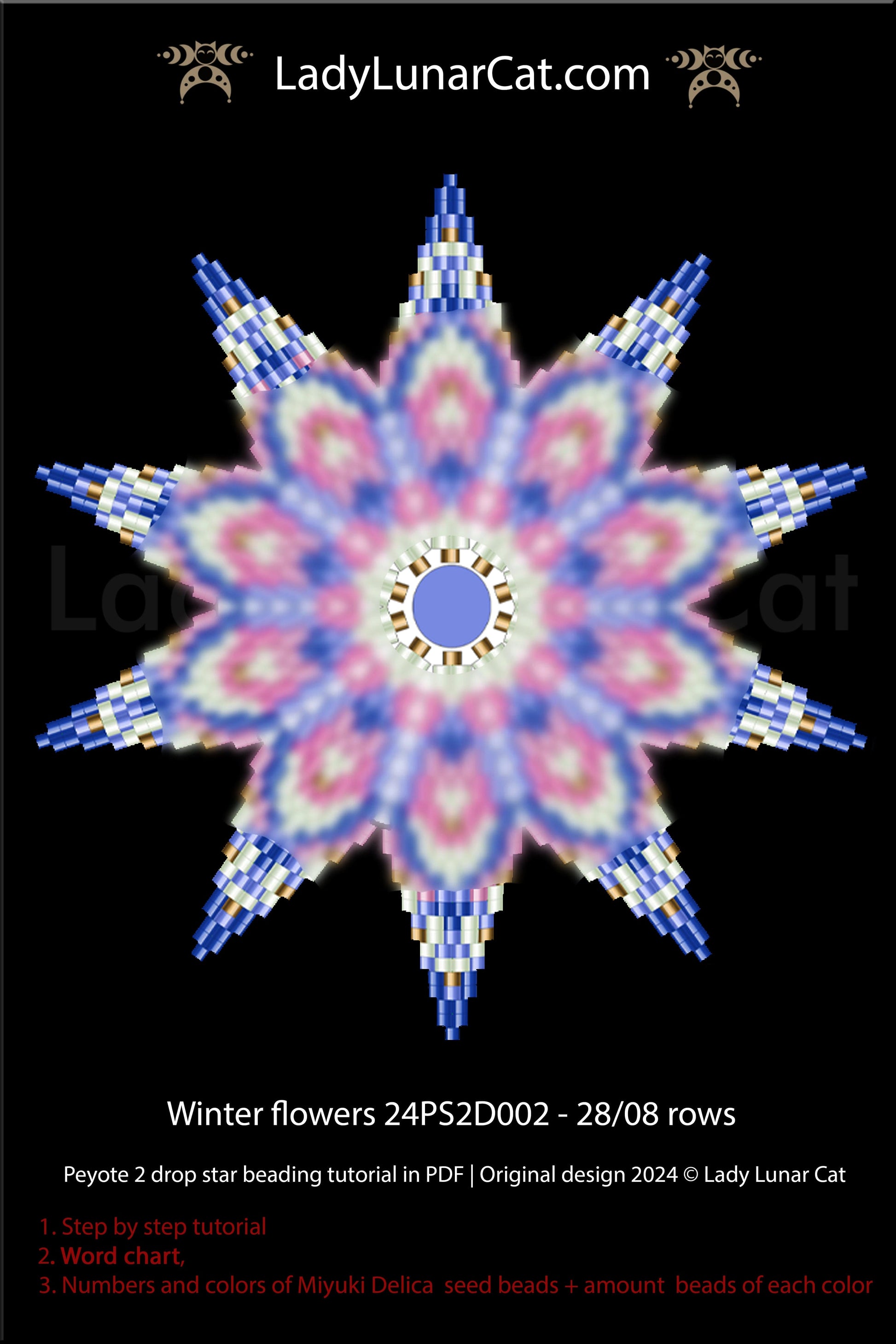 Peyote 2 drop star stepby step tutorial,  Winter flower pattern for beading -  24PS2D002 8 rows LadyLunarCat