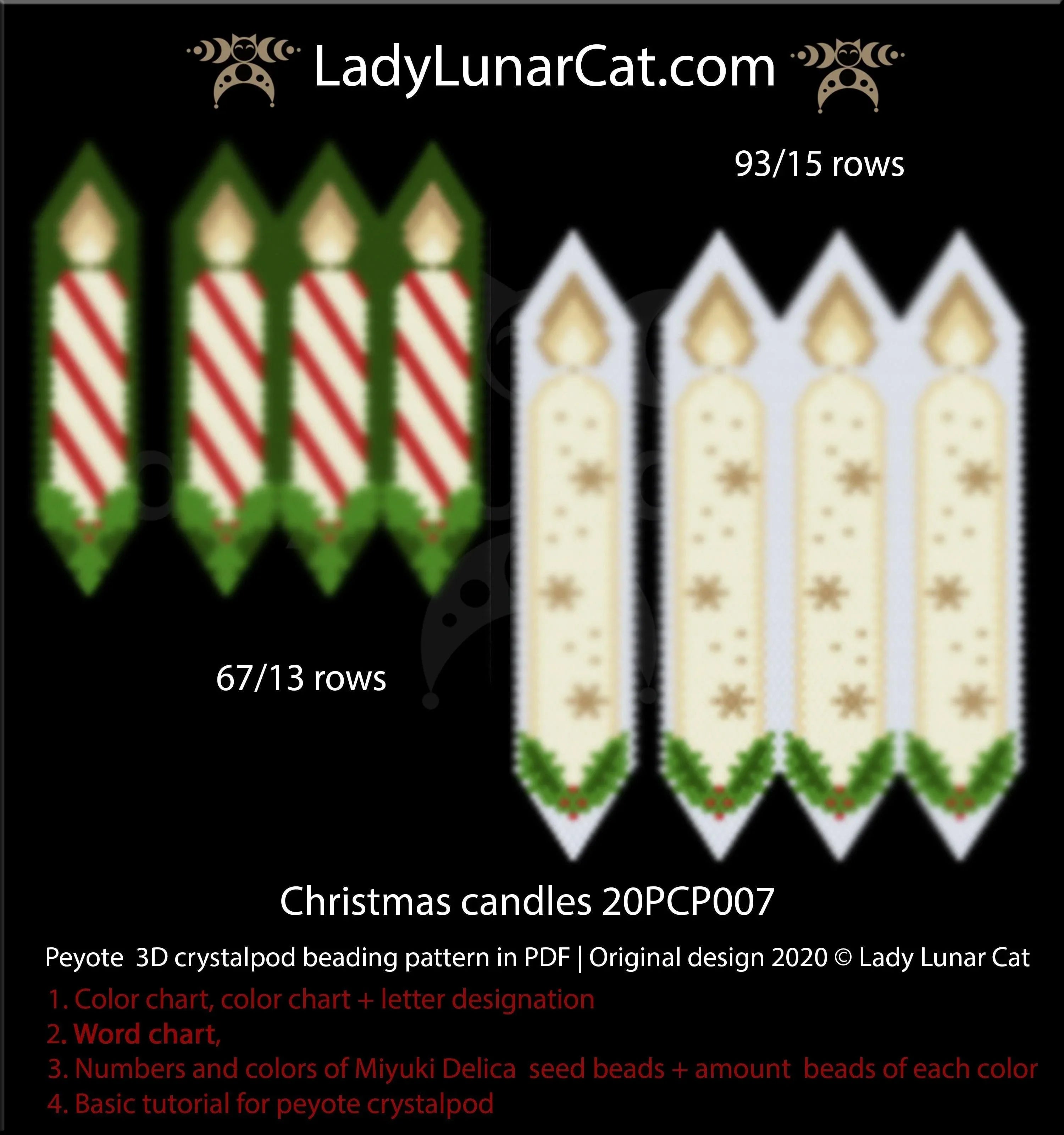 Christmas Candles peyote pod large - 93 beads 15 rows Miyuki Delica LadyLunarCat