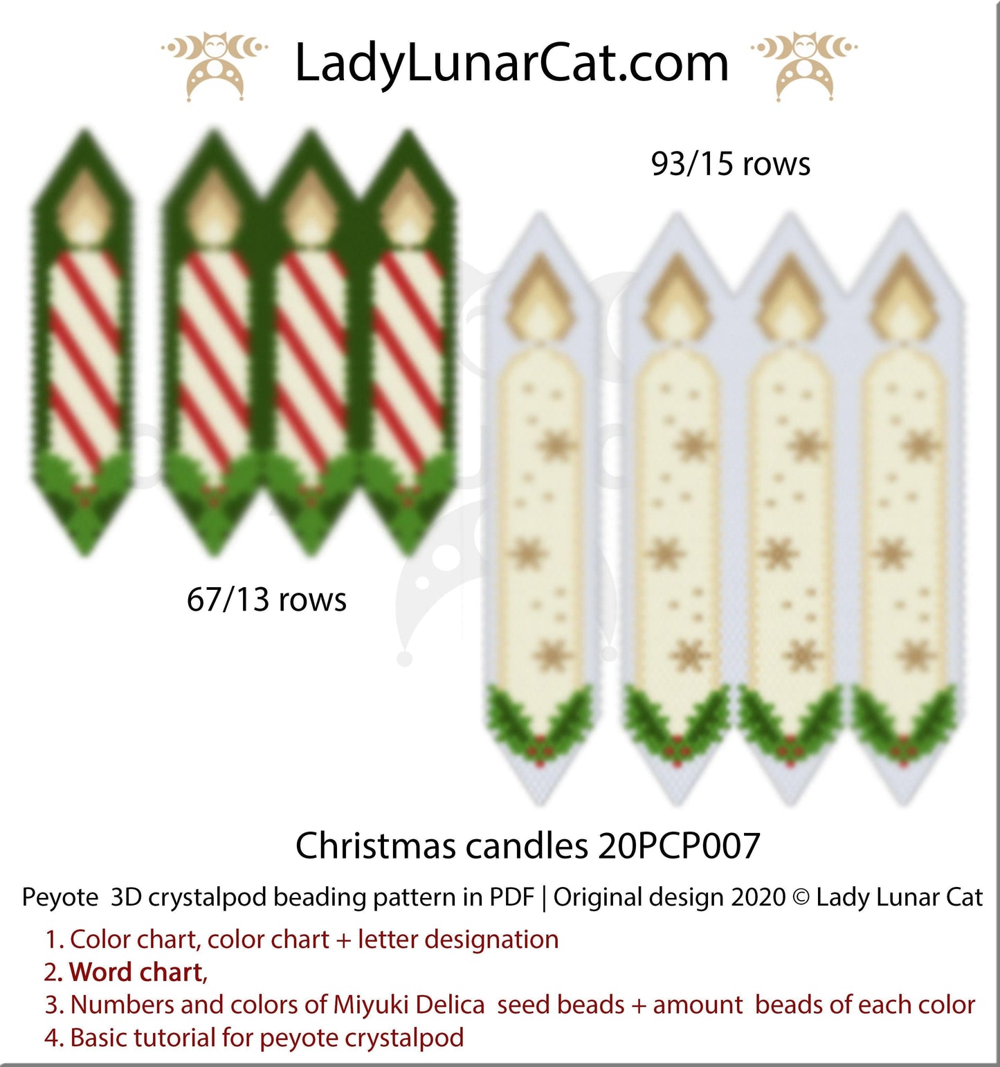 3d peyote pod pattern or crystalpod pattern for beading Christmas candles  20PCP007 LadyLunarCat