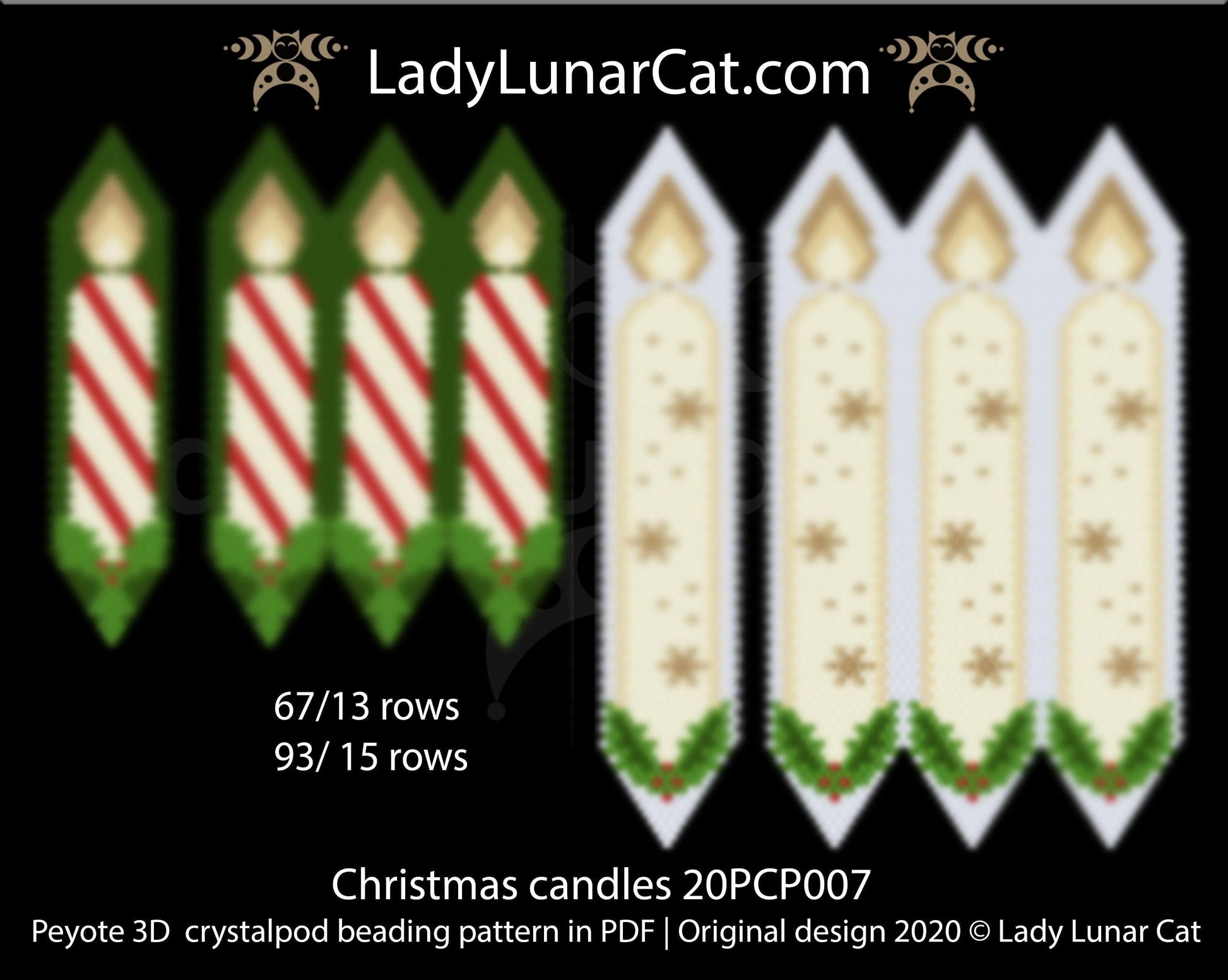 3d peyote pod pattern or crystalpod pattern for beading Christmas candles  20PCP007 LadyLunarCat