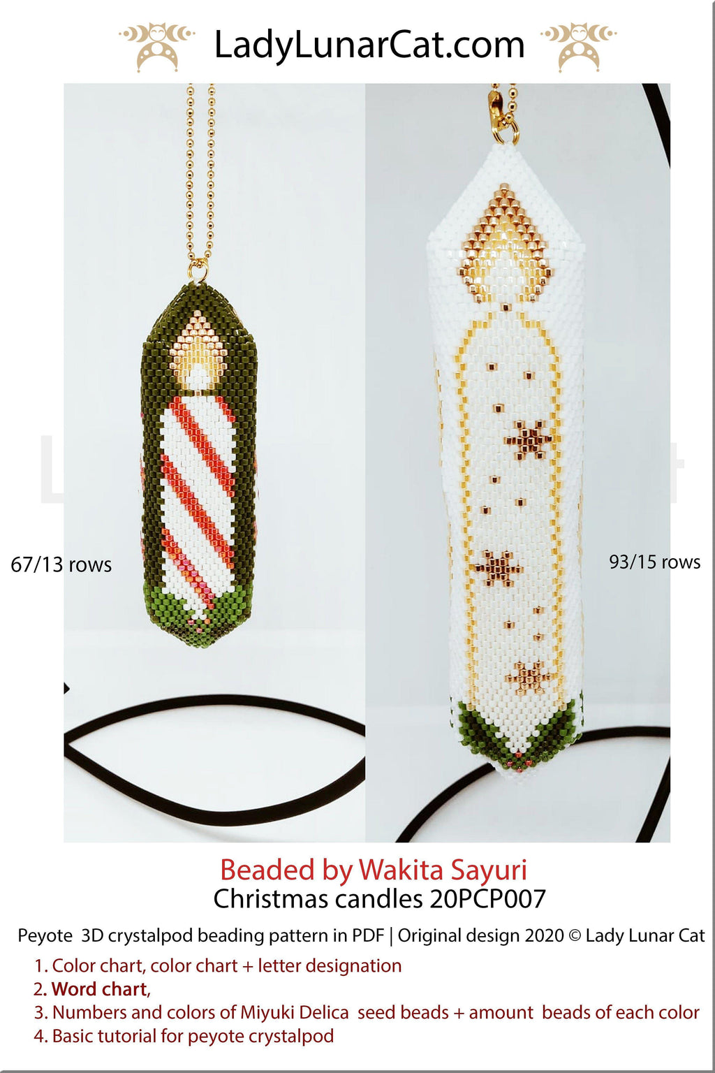 3d peyote pod pattern or crystalpod pattern for beading Christmas candles  20PCP007 LadyLunarCat