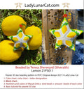 Lemon peyote star pattern by Lady Lunar Cat — small fruit summer bag charm beading PDF 21PS011