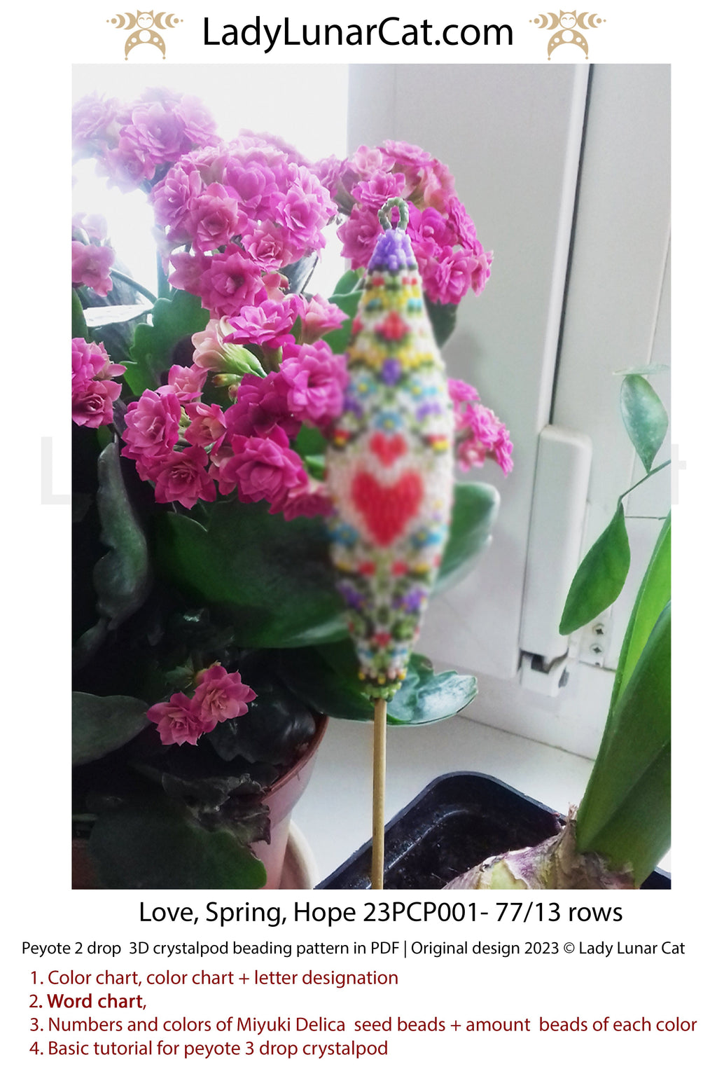 3drop pod pattern or crystalpod pattern for beading Love, Spring, Hope 23PCP001 LadyLunarCat
