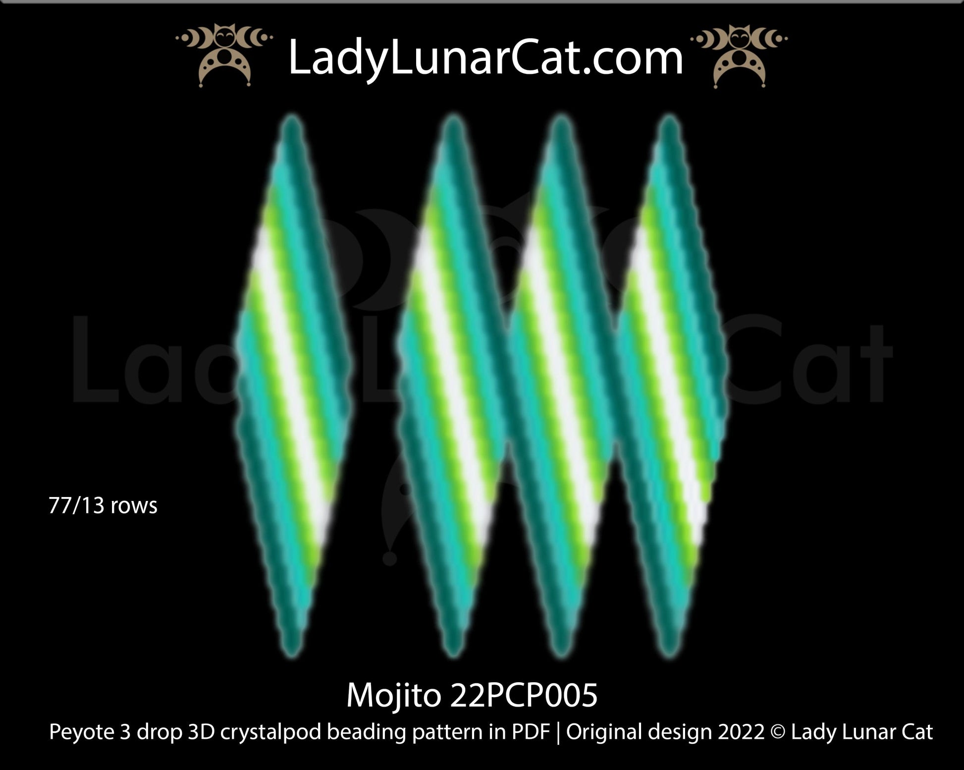 Peyote 3drop pod pattern or crystalpod pattern for beading  Mojito 22PCP005 LadyLunarCat