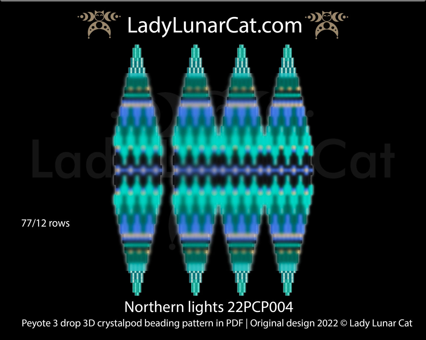 Peyote 3drop pod pattern or crystalpod pattern for beading  Northern lights 22PCP004 LadyLunarCat