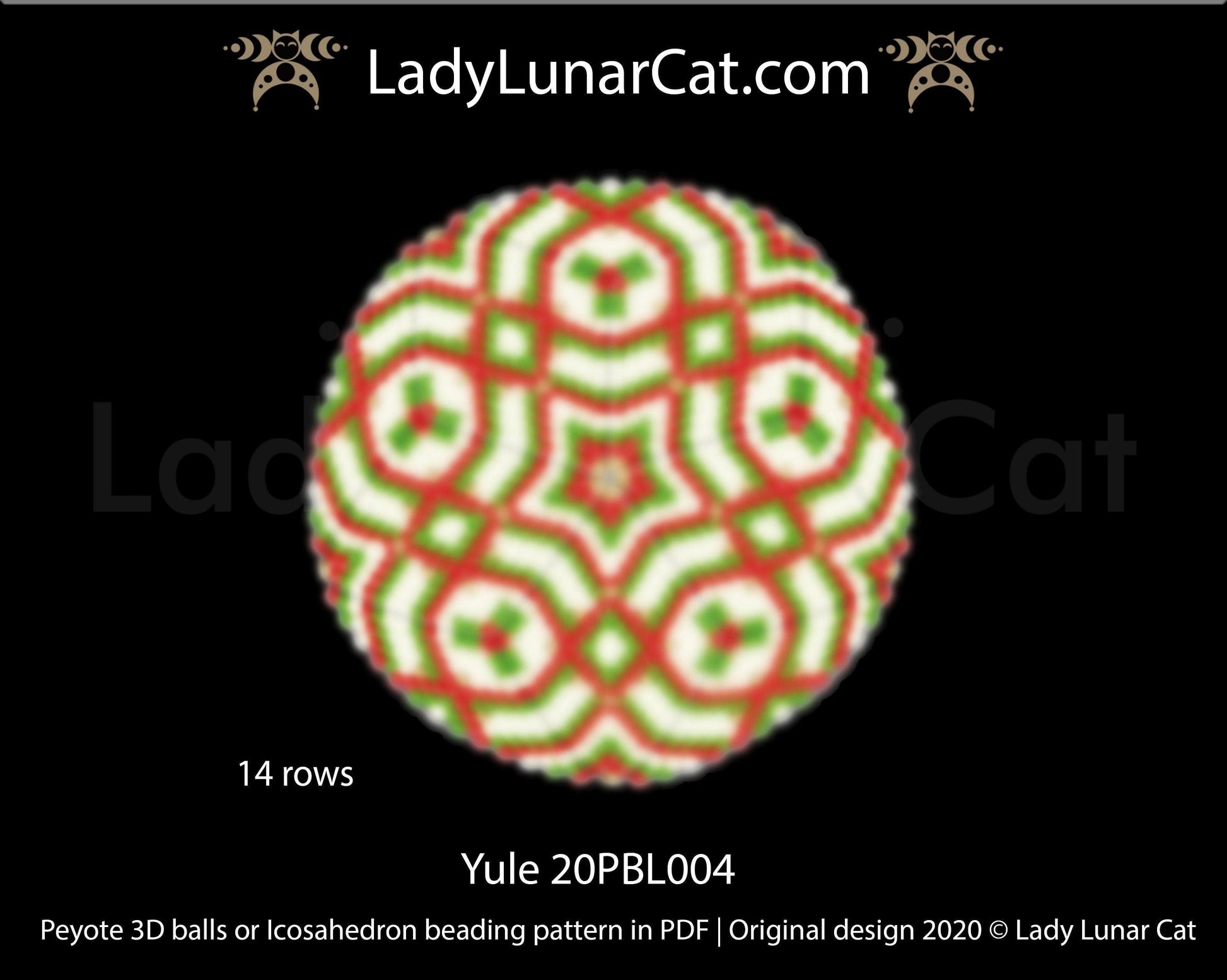 Peyote 3d ball pattern for beadweaving | Beaded Icosahedron Yule 20PBL004 14 rows LadyLunarCat