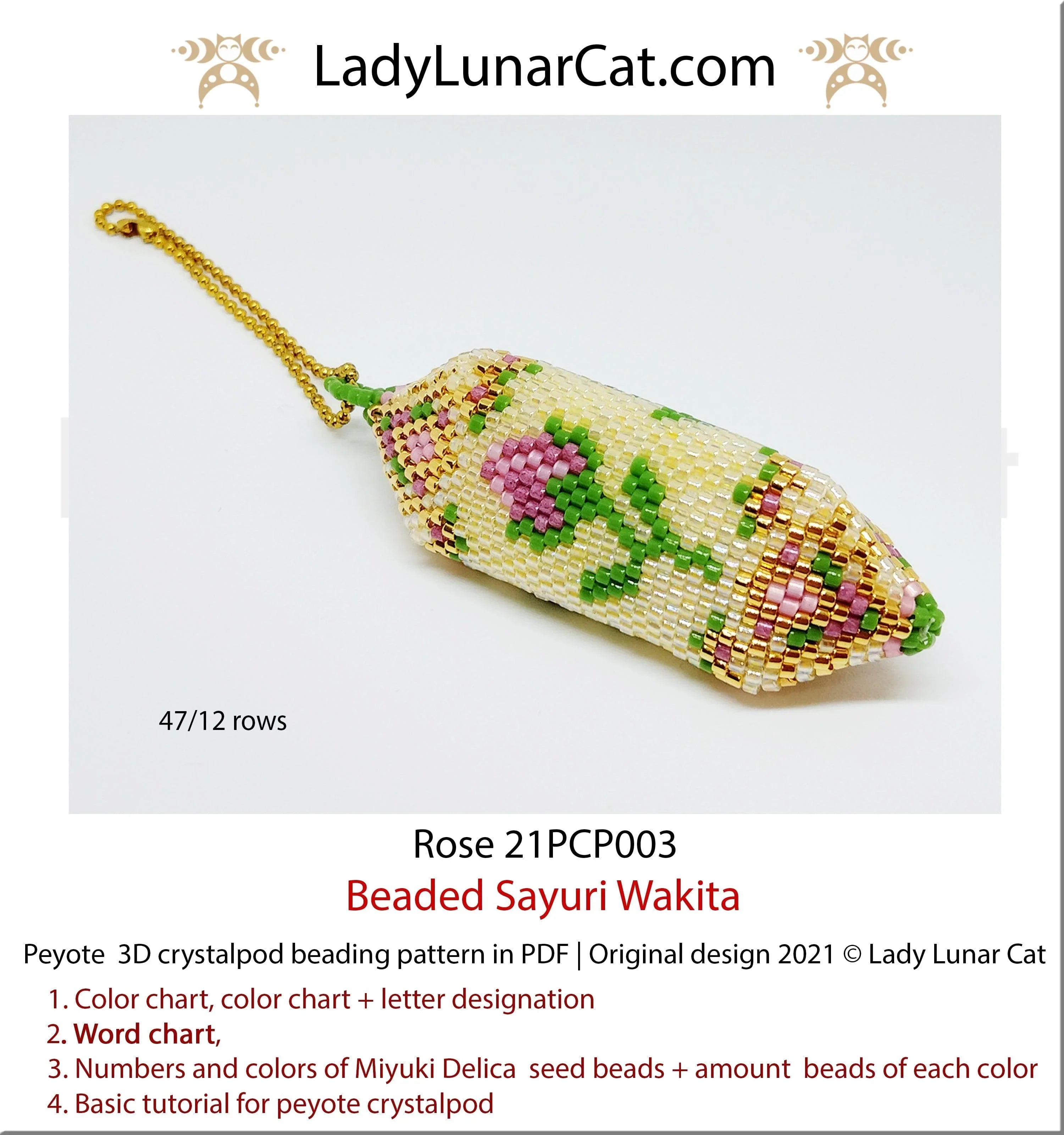 Rose crystalpod pattern PDF by Lady Lunar Cat — 3D peyote pod 21PCP003